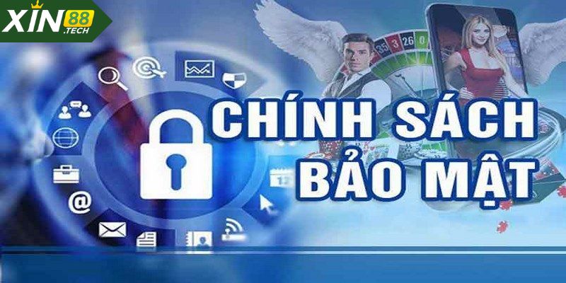 Giới thiệu chính sách bảo mật Xin88