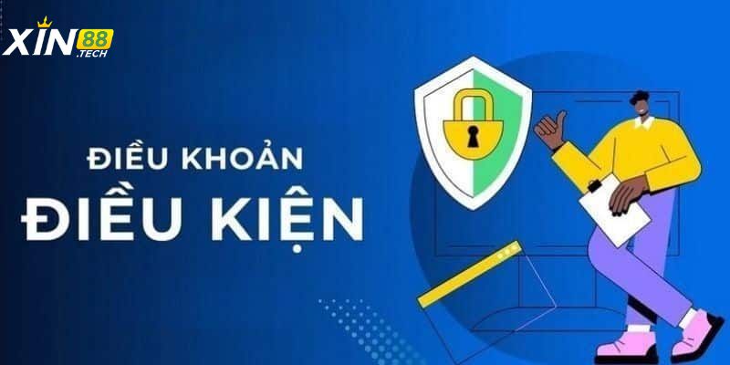 Một số điều khoản điều kiện Xin88 mà bạn cần chú ý